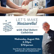Cooking Class - Wednesday, August 19th: Mozzarella